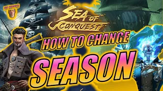 Sea of Conquest - How to Change Seasons (Guide #21)