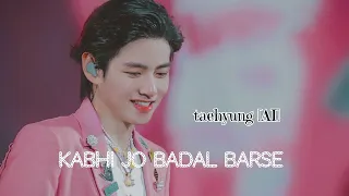 Taehyung [AI cover ] "  kabhi jo badal barse  " ~ Hindi song