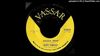 Scott Parrish - Jealous Heart - Vassar 45