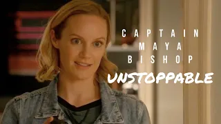 Maya Bishop || Unstoppable