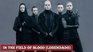 Lord of The Lost-In the Field of Blood (legendado)Português-BR