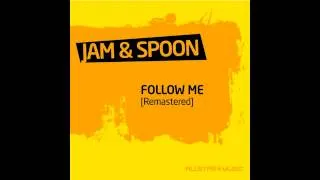 Jam & Spoon - Follow Me (Relaunch Remix Main Version)