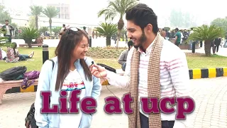 Life of UCP | Vlog | University of Central punjab | students interview| UCP lifestyle