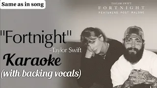 Karaoke | Fortnight Taylor Swift (with backing vocals) (same as in the song) Ft. Post Malone