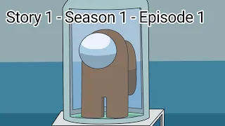 Animation Among us : Histoire 1 - Saison 1 - Épisode 1