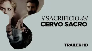 IL SACRIFICIO DEL CERVO SACRO - Trailer Ufficiale Italiano