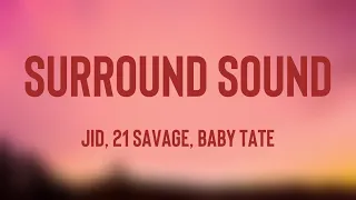 Surround Sound - JID, 21 Savage, Baby Tate /Lyric Song/ 🥃