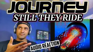 Journey - Still They Ride - FIRST TIME REACTION