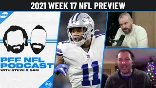 PFF NFL Podcast: 2021 Week 17 NFL Preview | PFF