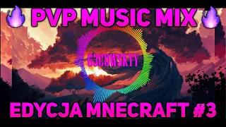 🔥PVP TRYHARD MUSIC MIX|🔥| EDYCJA MINECRAFT#3🔥(ARIVI/VERTEZ/BEDWARSY/SKYWARSY) - MUZYKA DLA KOXÓW PVP