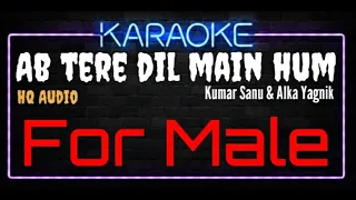 Karaoke Ab Tere Dil Mein Hum Aagaye For Male HQ Audio - Kumar Sanu & Alka Yagnik Film Arzoo