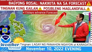 BAGYONG ROSAL: NAKIKITA NA SA FORECAST | 😱⚠️TINGNAN DITO⚠️ WEATHER UPDATE TODAY NOVEMBER 10, 2022eve