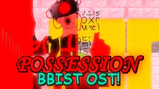 POSESSION - Baldi's Basics In Special Things OST