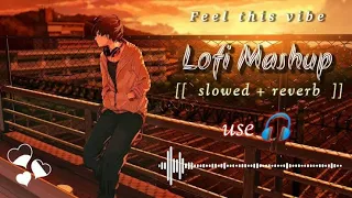 best lofi song 2024 | New love lofi mashup 2024 lofi songs slowed reverbed love mashup #lofimusic