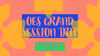 OES GRAND Session | Vlog #4