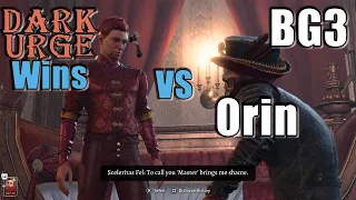 Dark urge Resist Vs Orin - and you win