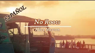 No Roots - Alice Merton (Español Subtitulada)