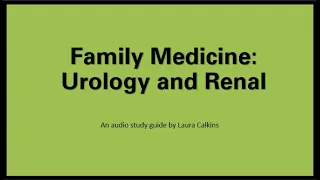 Family Med Urology Renal EOR Review