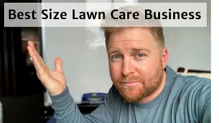 Solo, Mid, or Big Lawn Care Business?