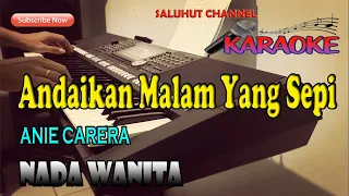 CINTAKU TAK TERBATAS WAKTU [KARAOKE] ANNIE CARERA ll NADA WANITA C=DO