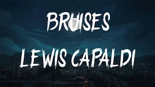 Lewis Capaldi - Bruises (Lyrics / Lyric Video)