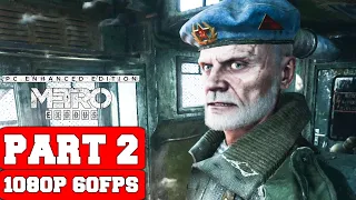 Metro Exodus Enhanced Edition Gameplay Walkthrough Part 2 - No Commentary (PC RTX)