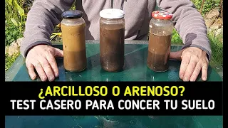 ¿ARCILLOSO O ARENOSO? Que Tipo De Suelo Tienes En El Huerto - Análisis Test Casero