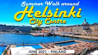 Summer Walk in Helsinki City Centre, June 2021, Finland [4K] #slowtv