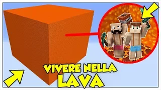 SI PUÒ SOPRAVVIVERE IN UN CUBO DI LAVA? - Minecraft ITA