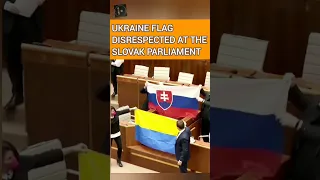 Ukraine flag disrepected at Slovak parliament #hit subscribe button