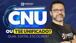 CONCURSO NACIONAL UNIFICADO OU TSE UNIFICADO? QUAL EDITAL ESCOLHER? (Douglas Oliveira)