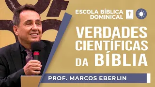 Verdades científicas da Bíblia | Prof. Marcos Eberlin | EBD | IPP | IPP TV