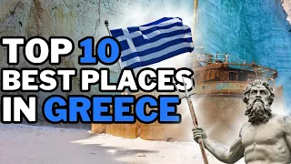 TOP 10 | BEST places in GREECE - top destinations to visit | 4k |