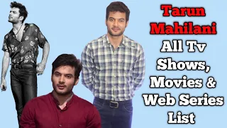 Tarun Mahilani All Tv Serials List || Full Filmography || All Web Series List