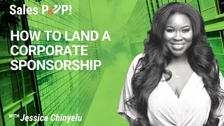 How to Land a Corporate Sponsorship with Jessica Chinyelu