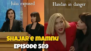 Shajar e mamnu episode 589 explained in Urdu Hindi