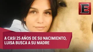 Luisa busca a su madre biológica tras enterarse que es adoptada