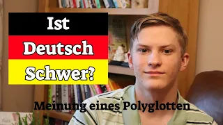 Is German Really That Hard to Learn? Opinion from a Polyglot