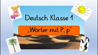 Deutsch Klasse 1: Wörter mit P, p, Lautschulung, lesen, mit "Learningapps", DaF/DaZ