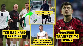 HARD TRAINING❗Eric Baily Farewell👏Maguire Transfer Update to Spurs😱Mctominay Transfer😱Man Utd News