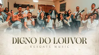 Digno do Louvor (Worthy Of It All) (Digno de Tudo) | RESGATE MUSIC