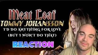 TOMMY JOHANSSON - I would do anything for love (Meat Loaf) | REACTION