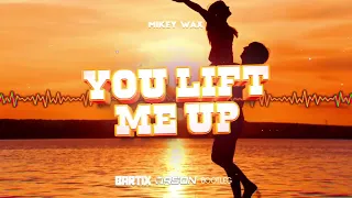 Mikey Wax - You Lift Me Up (BARTIX x ORSON Bootleg) 2022