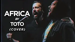 AFRICA (Toto) - Cover by Jonathan Young, Caleb Hyles & RichaadEB