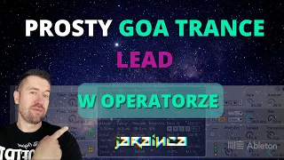 Jak zrobić Goa Trance lead z operatorem Abletona? ( Poradnik PL )