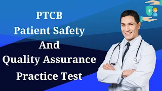 PTCB Patient Safety & Quality Assurance Practice Test (30 Questions with Explained Answers)