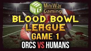 Blood Bowl League Season 2 Game 1 - Orcs vs Humans