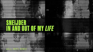 Sneijder - In And Out Of My Life (Will Rees Remix)