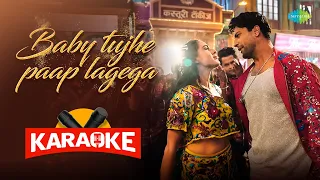 Baby Tujhe Paap Lagega - Karaoke | Zara Hatke Zara Bachke | Vicky K,Sara Ali K,Himesh R,Sachin-Jigar