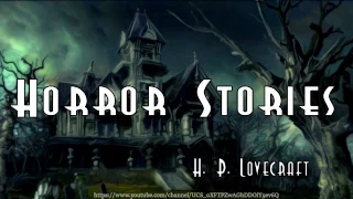 Horror Stories Audiobook by H.P.Lovecraft